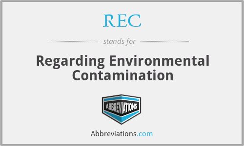 REC - Regarding Environmental Contamination