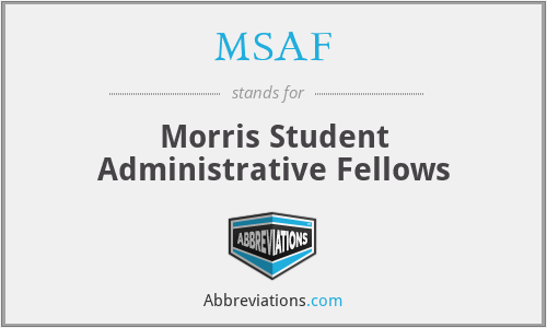 MSAF - Morris Student Administrative Fellows