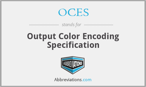 OCES - Output Color Encoding Specification