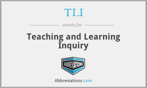 TLI - Teaching and Learning Inquiry