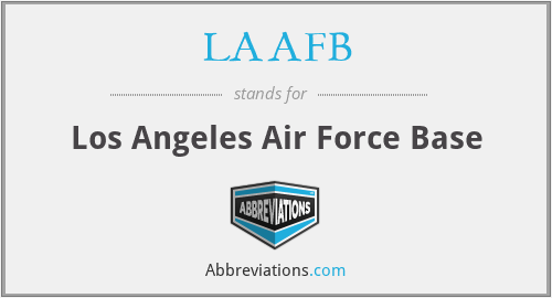 LAAFB - Los Angeles Air Force Base