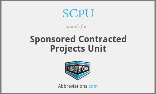 SCPU - Sponsored Contracted Projects Unit