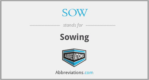 SOW - Sowing