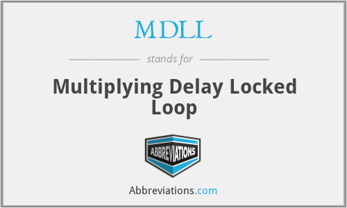 MDLL - Multiplying Delay Locked Loop