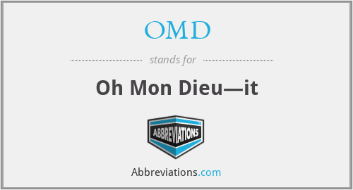 OMD - Oh Mon Dieu—it