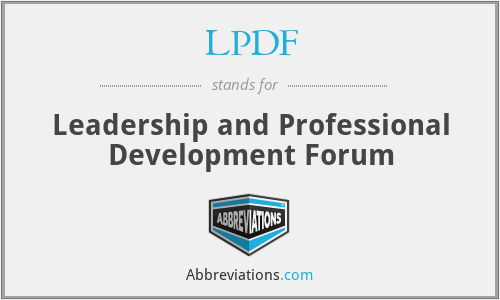 LPDF - Leadership and Professional Development Forum