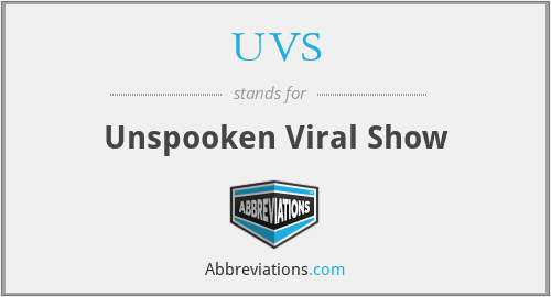 UVS - Unspooken Viral Show