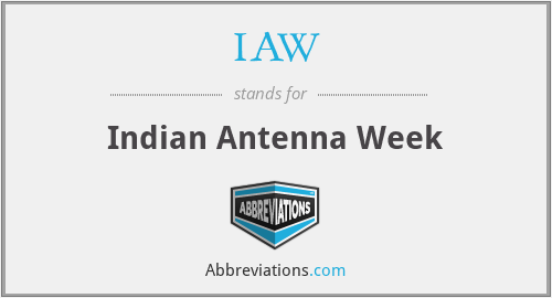 IAW - Indian Antenna Week