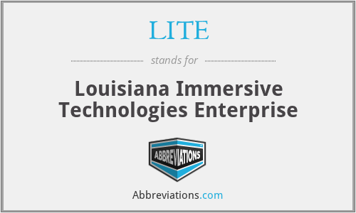 LITE - Louisiana Immersive Technologies Enterprise