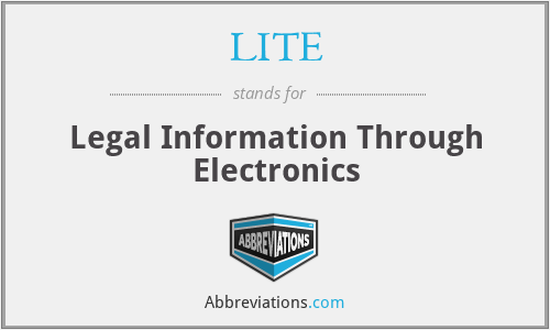 LITE - Legal Information Through Electronics