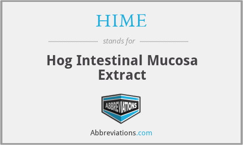 HIME - Hog Intestinal Mucosa Extract