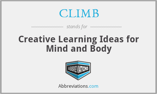 CLIMB - Creative Learning Ideas for Mind and Body