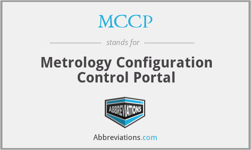 MCCP - Metrology Configuration Control Portal