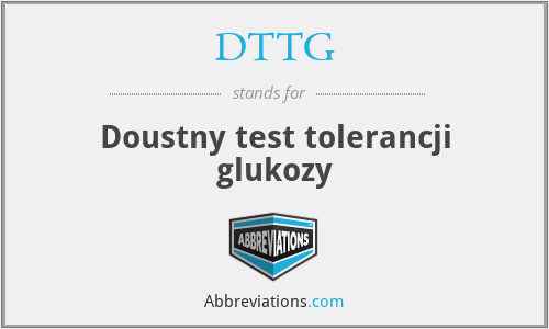 DTTG - Doustny test tolerancji glukozy