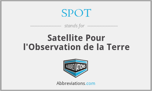SPOT - Satellite Pour l'Observation de la Terre