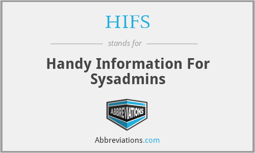HIFS - Handy Information For Sysadmins