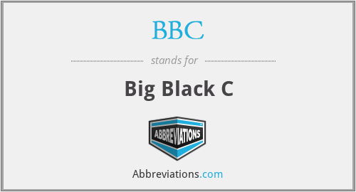 BBC - Big Black C