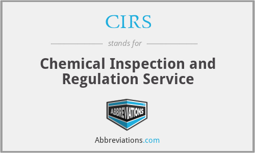 CIRS - Chemical Inspection and Regulation Service