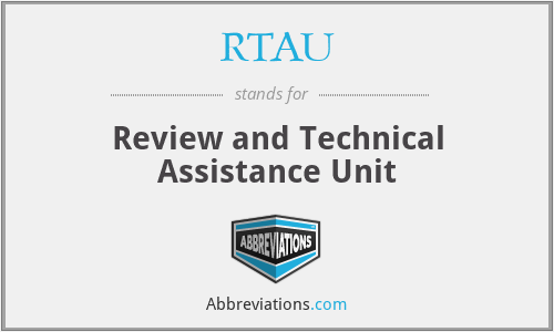 RTAU - Review and Technical Assistance Unit