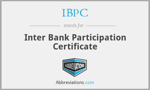 IBPC - Inter Bank Participation Certificate