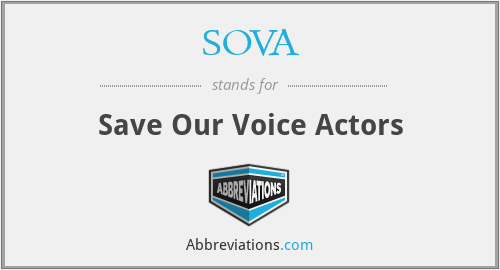SOVA - Save Our Voice Actors