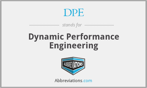 DPE - Dynamic Performance Engineering