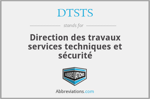 DTSTS - Direction des travaux services techniques et sécurité