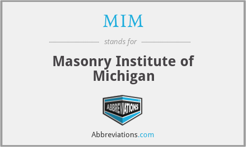 MIM - Masonry Institute of Michigan