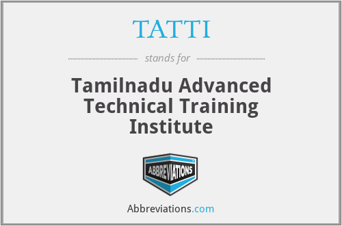 TATTI - Tamilnadu Advanced Technical Training Institute