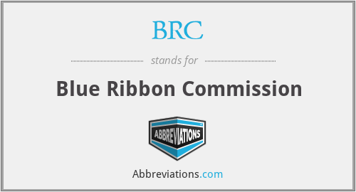 BRC - Blue Ribbon Commission