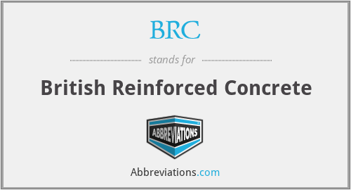 BRC - British Reinforced Concrete