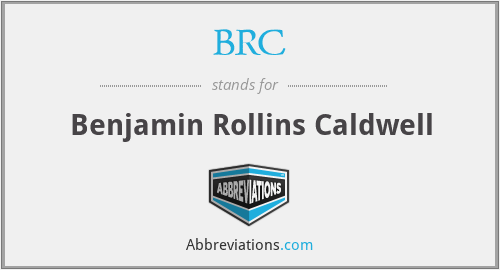 BRC - Benjamin Rollins Caldwell