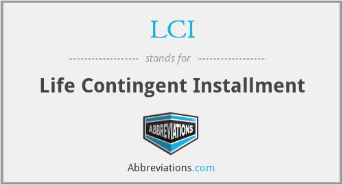 LCI - Life Contingent Installment