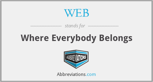 WEB - Where Everybody Belongs