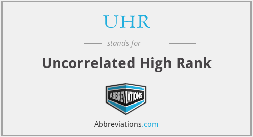 UHR - Uncorrelated High Rank