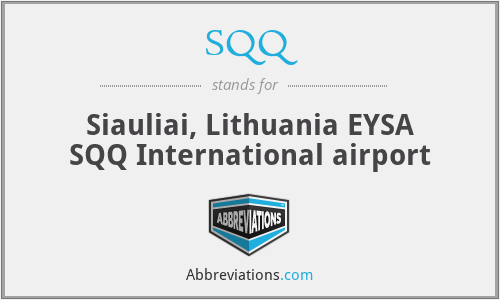 SQQ - Siauliai, Lithuania EYSA SQQ International airport