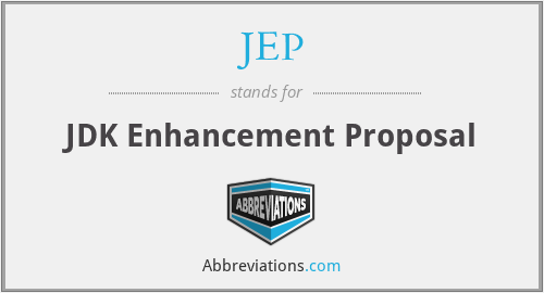 JEP - JDK Enhancement Proposal