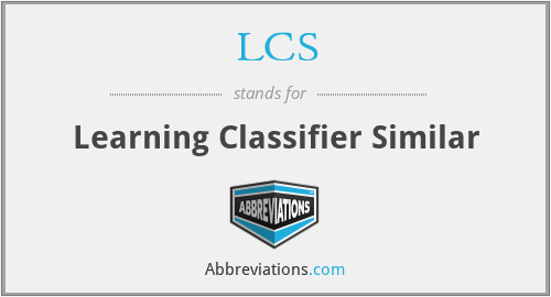 LCS - Learning Classifier Similar
