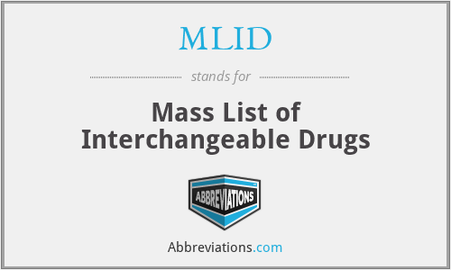 MLID - Mass List of Interchangeable Drugs