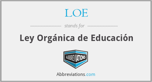 LOE - Ley Orgánica de Educación