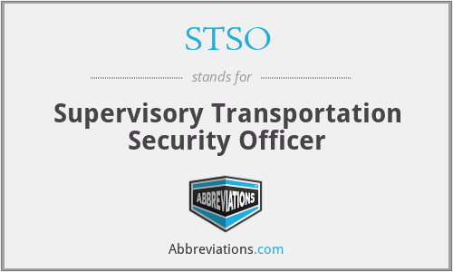 STSO - Supervisory Transportation Security Officer