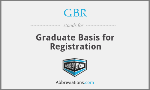 GBR - Graduate Basis for Registration