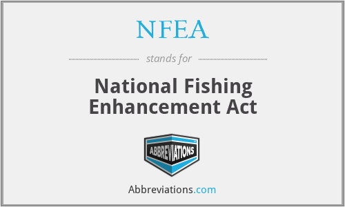 NFEA - National Fishing Enhancement Act
