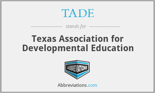 TADE - Texas Association for Developmental Education