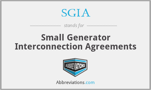SGIA - Small Generator Interconnection Agreements