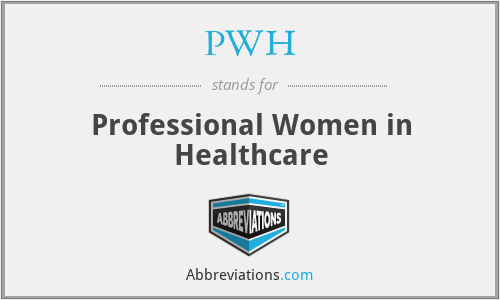PWH - Professional Women in Healthcare