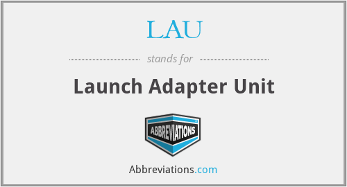 LAU - Launch Adapter Unit