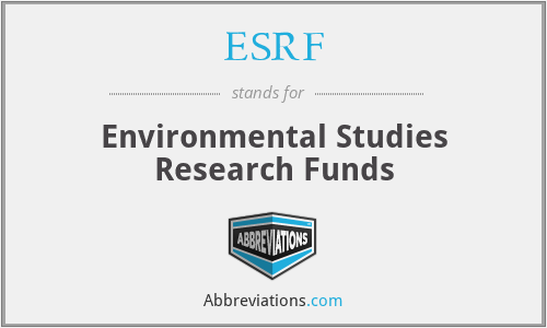 ESRF - Environmental Studies Research Funds