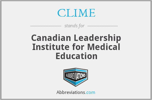 CLIME - Canadian Leadership Institute for Medical Education