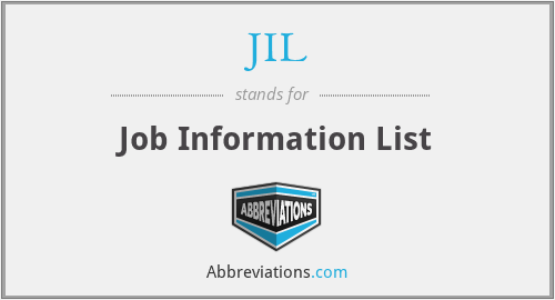 JIL - Job Information List